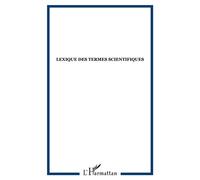 Lexique des termes scientifiques Mathématique, physique, informatique, français-esperanto, esperanto-français - Jacques Joguin - L'harmattan - broché - Méthode de langue