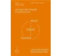 Lexique des termes utiles en mtc et liste des points d'acupuncture Pfizenmaier rousseil (Auteur)