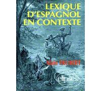 Lexique d'espagnol en contexte - Alain Trubert - Ellipses - Livre