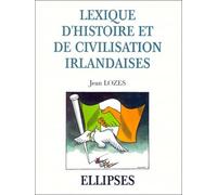Lexique D'histoire Et De Civilisation Irlandaises