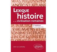 Lexique D'histoire Et De Civilisation Romaines