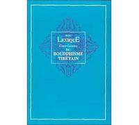 Lexique du Bouddhisme tibétain - Collectif - Claire Lumiere Eds - broché - Livre