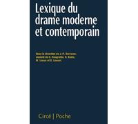 Lexique du drame moderne et contemporain - Collectif - Circe - Poche - Etude