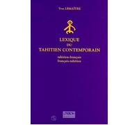 Lexique du tahitien contemporain - Tahitien-francais, francais-tahitien. - Yves Lemaître - Ird Eds - Livre