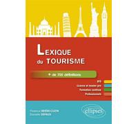 Lexique du tourisme - Florence Brière-Cuzin - Ellipses - broché - Scolaire / Universitaire