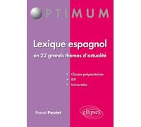 Lexique espagnol en 22 grands thèmes d'actualité - Pascal Poutet - Ellipses - broché - Méthode de langue