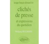 Lexique français/allemand des clichés de presse et expressions du quotidien