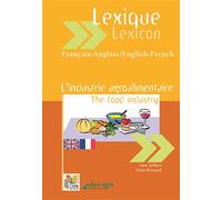 Lexique Français-Anglais : L'industrie agroalimentaire - Perraud - Educagri - broché - Scolaire / Universitaire