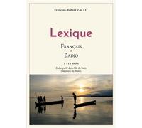 Lexique Français - Badjo Badjo parlé dans l'île de Nain (Sulawesi du Nord) - François-Robert Zacot - Books On Demand - broché - Dictionnaire et encyclopédie
