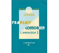 Lexique Français - Comorien (Singazidja) - shingazidja - Michel Lafon - L'harmattan - Livre