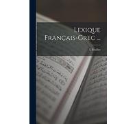 Lexique Français-Grec ...