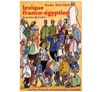 Lexique Franco-Égyptien - Le Parler Du Caire
