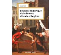 Lexique historique de la France d'Ancien Régime - 3e éd.