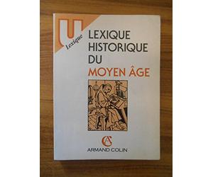 Lexique historique du moyen age