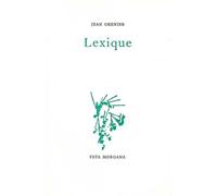 Lexique - Jean Grenier - Fata Morgana - broché - Livre