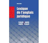 Lexique juridique: Français/anglais anglais/français