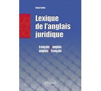 Lexique juridique: Français/anglais anglais/français