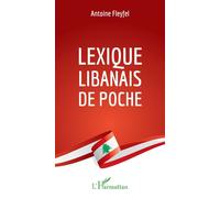 Lexique libanais de poche - Antoine Fleyfel - L'harmattan - broché - Méthode de langue