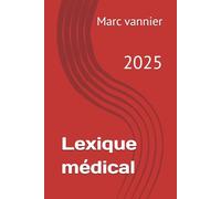 Lexique médical quadrilingue: 2025