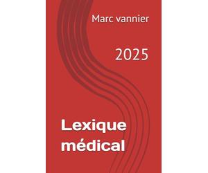 Lexique médical quadrilingue: 2025