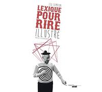 Lexique pour rire: Illustré