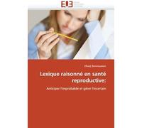 Lexique Raisonné En Santé Reproductive: