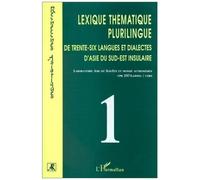 Lexique Thématique Plurilingue De Trente-Six Langues Et Dialectes D'asie Du Sud-Est Insulaire - Coffret 2 Volumes