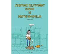 L'existence relativement sordide de Martin Grospeiller