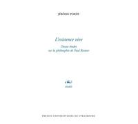L'Existence vive Douze études sur la philosophie de Paul Ricœur - Jérôme Porée - Presses Universitaires Strasbourg - broché - Etude