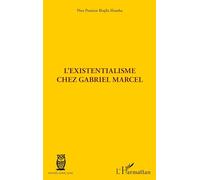 Pontien Biajila Ifumba – L'existentialisme chez Gabriel Marcel – Broché