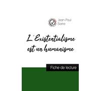L'Existentialisme est un humanisme de Jean-Paul Sartre (fiche de lecture et analyse complète de l'oeuvre)