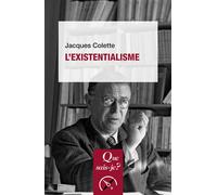 L'existentialisme - Jacques Colette - Que Sais-Je - Poche - Etude