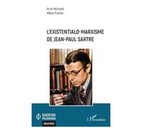 Arno Münster, Nikos Foufas – L'existentialo-marxisme de Jean-Paul Sartre – Étude – Broché