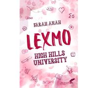 Lexmo High Hills University - Farah Anah - BLACK INK EDITIONS - broché - Roman