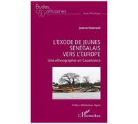 L’exode de jeunes sénégalais vers l’Europe – Une ethnographie en Casamance – L'Harmattan