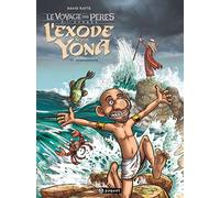 L'Exode Selon Yona T3: Effervescences