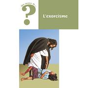 L'exorcisme. Que penser de n° 58