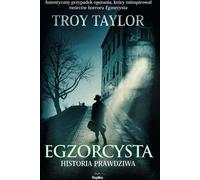 L'Exorciste Une histoire vraie par Troy Taylor (Buch auf Polnisch)