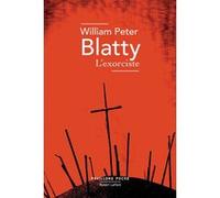 L'Exorciste William Peter Blatty (Auteur), Jacqueline Remillet (Traduction)
