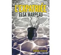 Elsa Marpeau – L'expatriée – Gallimard