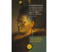 L'expédition de découverte des terres australes dirigée par Marion-Dufresne (1771-1773) Récits d'Ambroise Le Jar du Clesmeur et de Jean Roux - Jean Roux - La Lanterne Magique - broché - Récit