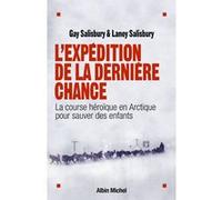 L'Expédition de la dernière chance Josiane Deschamps (Traduction), Gay Salisbury (Auteur), Laney Salisbury (Auteur)