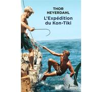 L'Expédition du Kon-Tiki Sur un radeau à travers le Pacifique - Thor Heyerdahl - Libretto - Poche - Récit