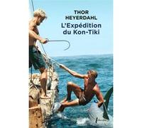 L'Expédition du Kon-Tiki: Sur un radeau à travers le Pacifique