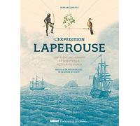 L'expédition Lapérouse 2e édition: Une aventure humaine et scientifique autour du monde