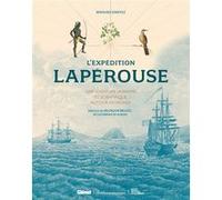 L'expédition Lapérouse 3e ED Bernard Jimenez (Auteur), François Bellec (Préface)