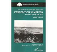 Michel Lihoreau – L'expédition Wimpffen : À l'Oued Guir en 1870 – Broché
