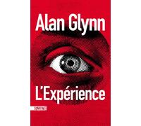 L'Expérience - Alan Glynn - Sonatine Eds - broché - Roman
