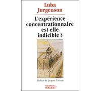 L'Expérience concentrationnaire est-elle indicible ? - Luba Jurgenson - Rocher Eds Du - broché - Essai