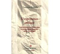 L'expérience critique : L'aventure de la raison dans la philosophie française après Heidegger